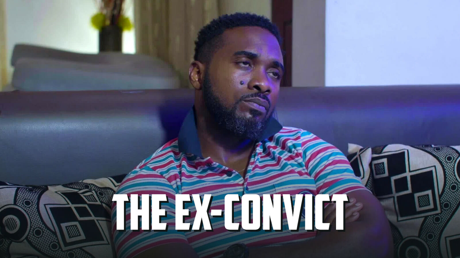the-ex-convict-nigerian-movie-on-Showmax-1
