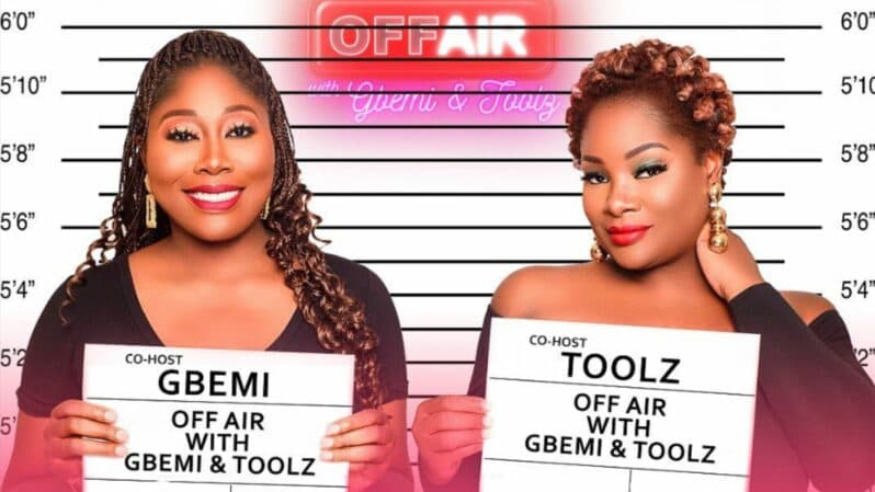 Off Air With Gbemi and Toolz